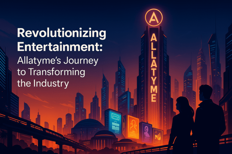 🌟 Revolutionizing Entertainment: Allatyme’s Journey to Transforming the Industry